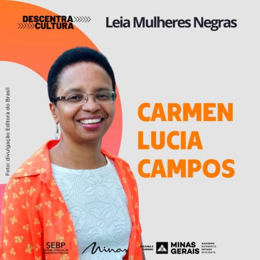 LEIA MULHERES NEGRAS TRAZ INDICAÇÃO PARA O PÚBLICO INFANTOJUVENIL, COM CARMEN LÚCIA CAMPOS