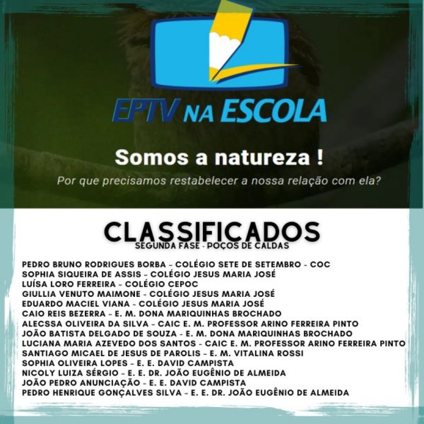 POÇOS DE CALDAS DIVULGA ALUNOS CLASSIFICADOS PARA O CONCURSO EPTV NA ESCOLA 2023