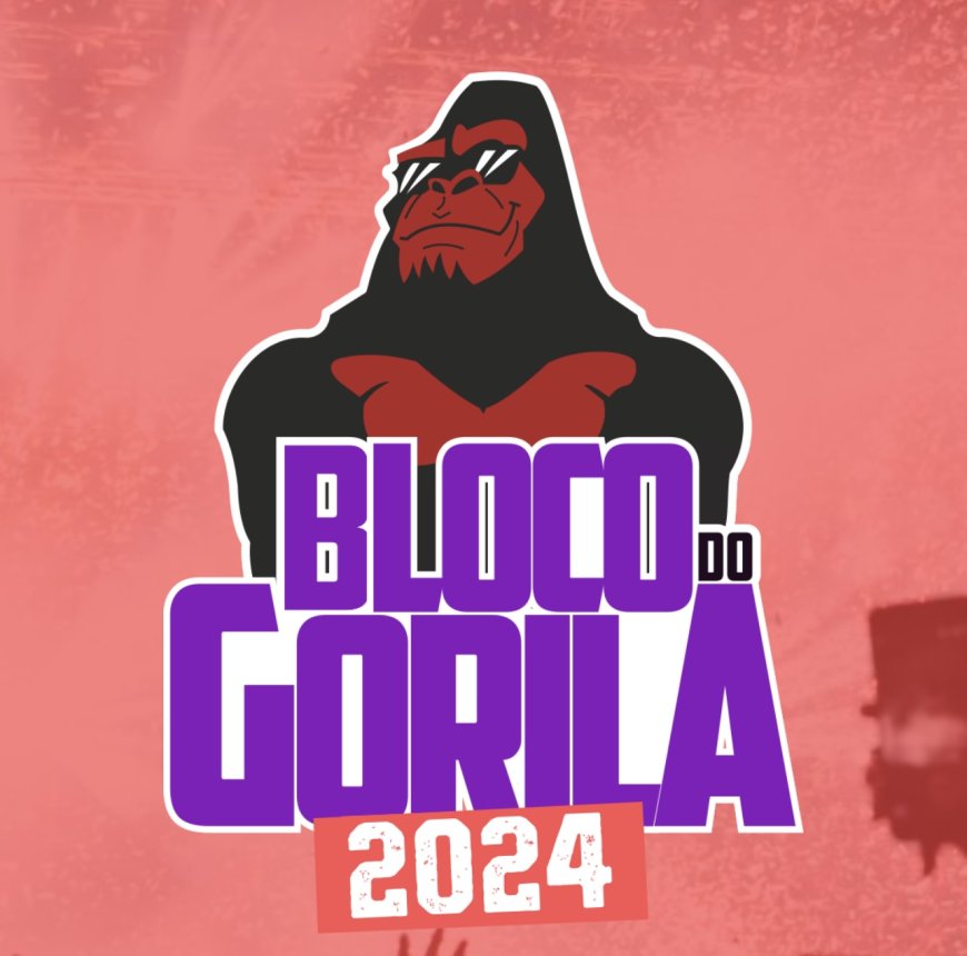 Bloco do Gorila: O melhor carnaval da região  está chegando!