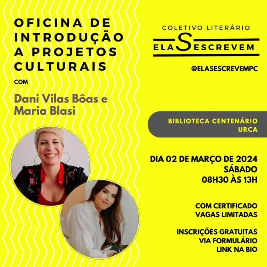 COLETIVO LITERÁRIO ELASESCREVEM OFERECE OFICINA GRATUITA DE INTRODUÇÃO A PROJETOS CULTURAIS