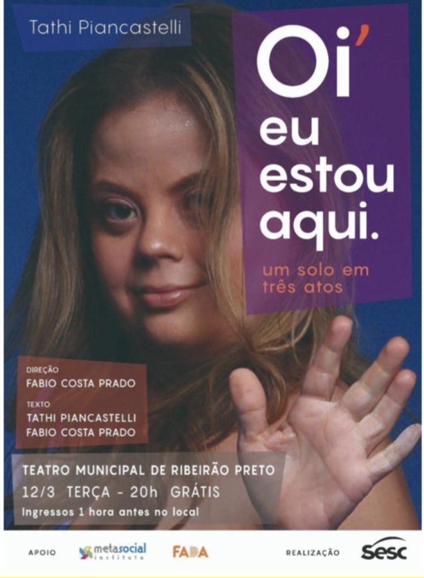 Tathi Piancastelli apresenta o espetáculo “Oi, Eu Estou Aqui!” no Teatro Municipal de Ribeirão Preto, dia 12 de março