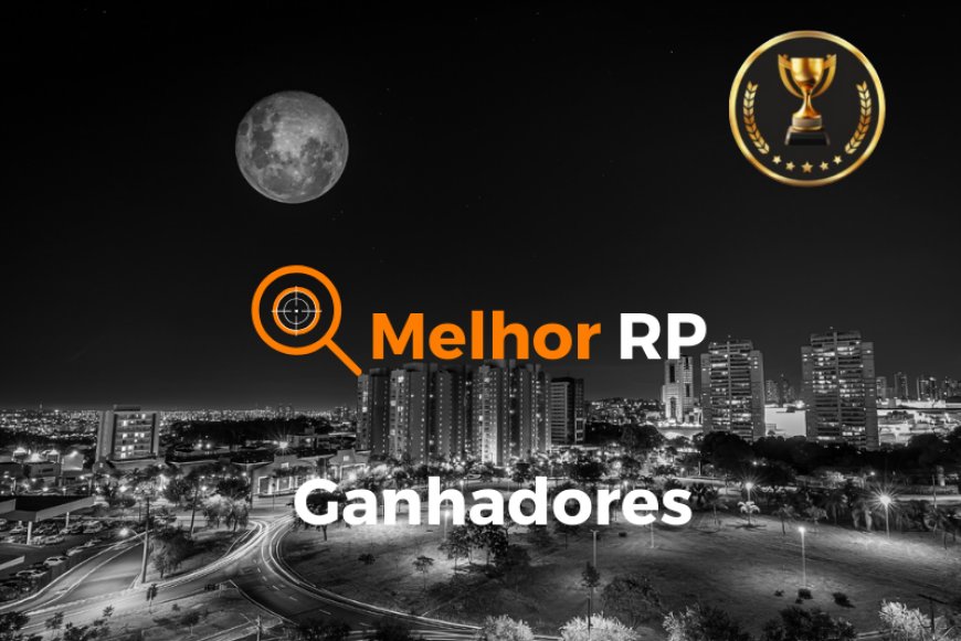 Ganhadores Melhor RP 2025