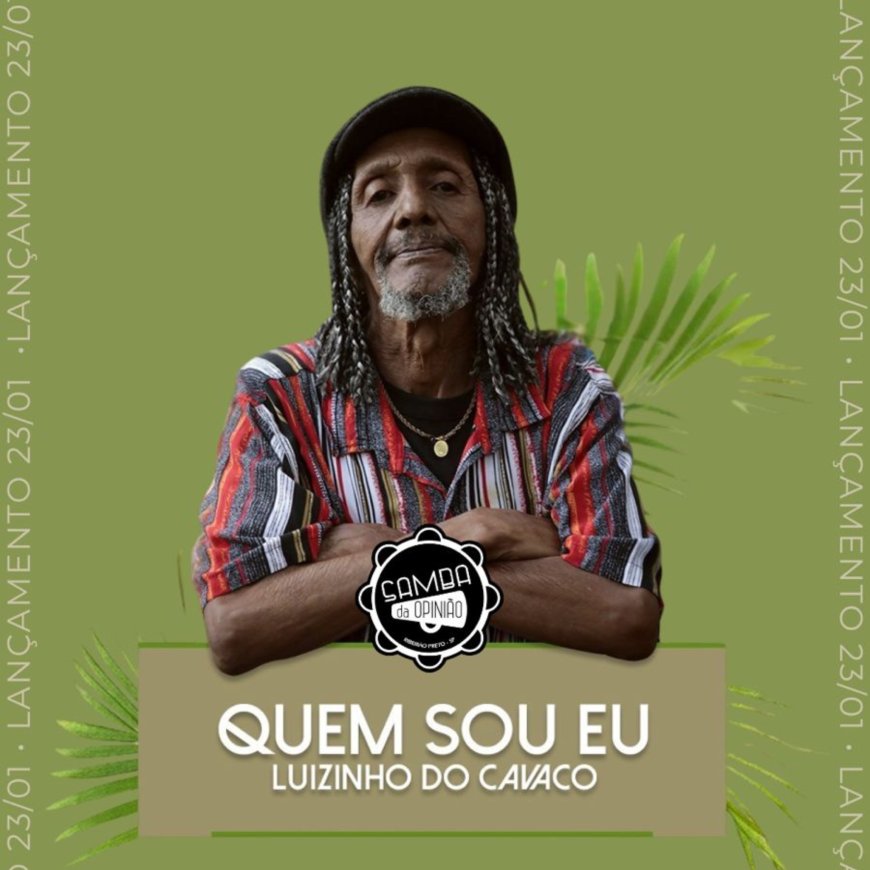 Luizinho do Cavaco lança o samba “Quem Sou Eu” ao lado do coletivo Samba da Opinião