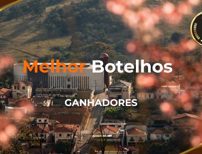 Ganhadores do Melhor Botelhos 2026