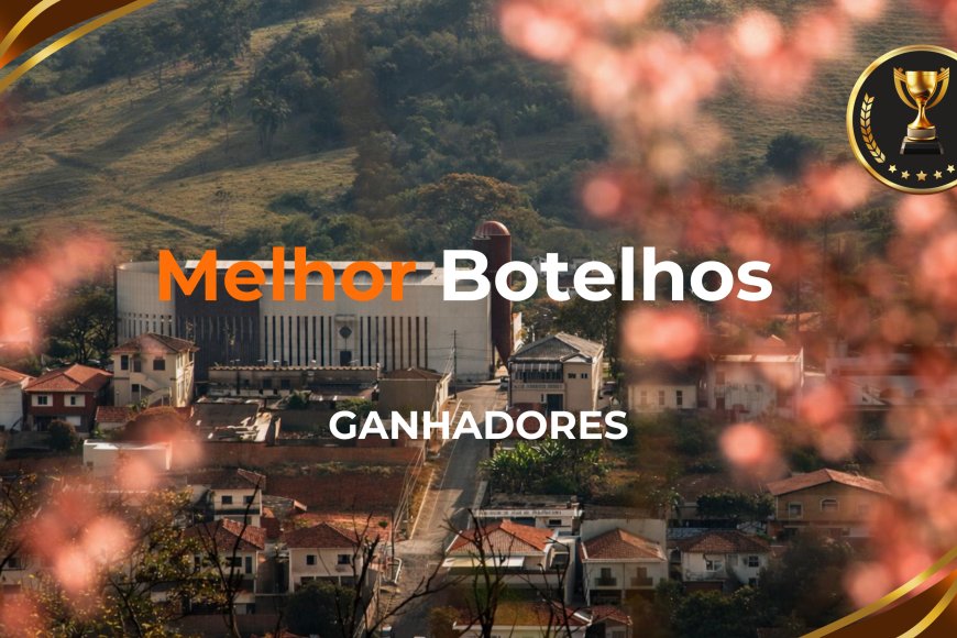 Ganhadores do Melhor Botelhos 2026