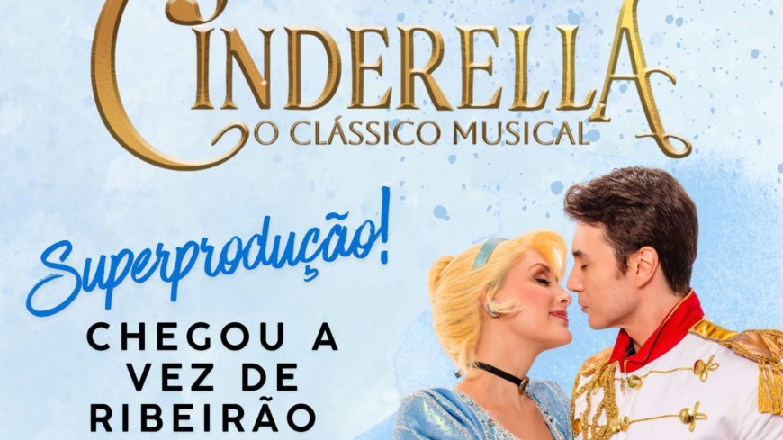 Cinderella encanta Ribeirão Preto com espetáculo imersivo no Theatro Pedro II
