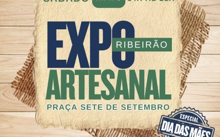 Praça Sete de Setembro recebe edição especial de Dia das Mães da Expo Ribeirão Artesanal neste sábado