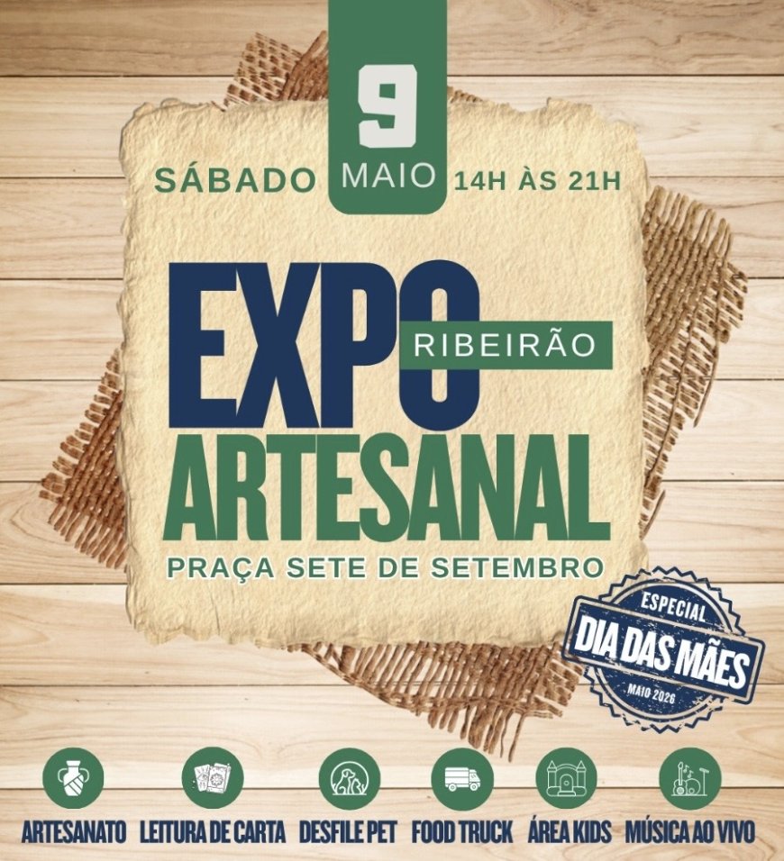 Praça Sete de Setembro recebe edição especial de Dia das Mães da Expo Ribeirão Artesanal neste sábado
