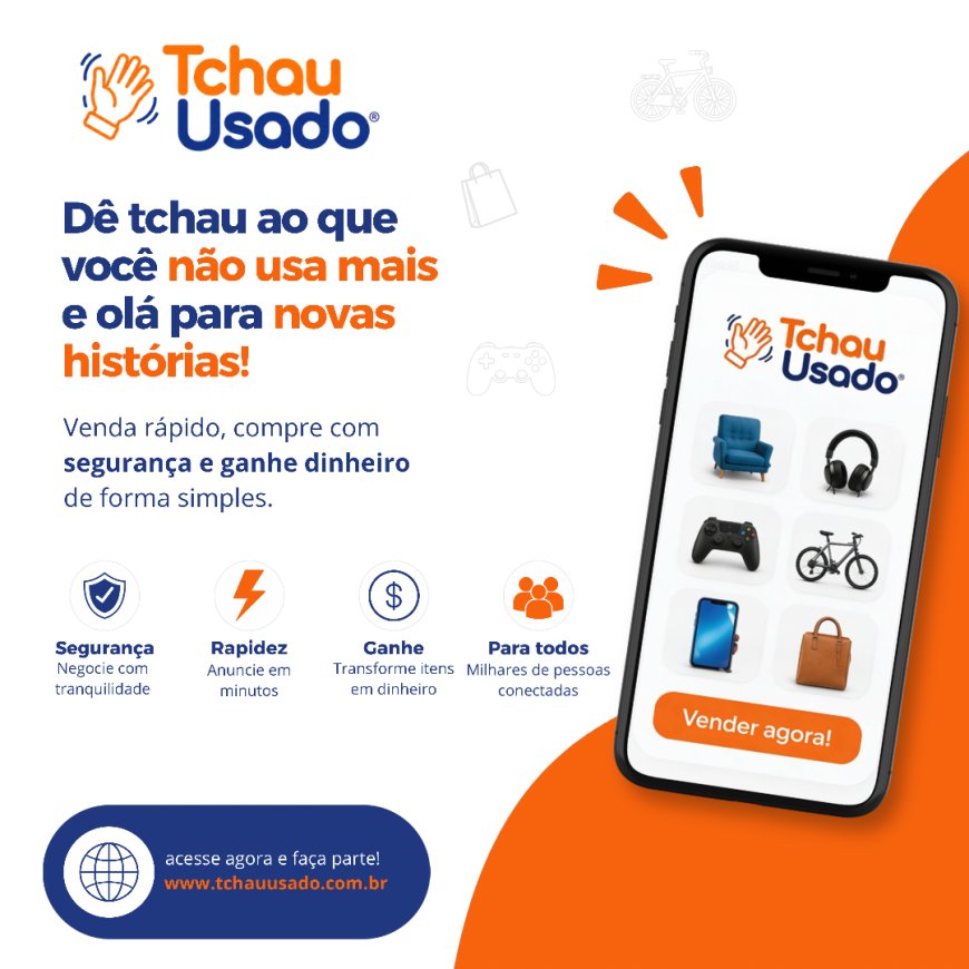 Tchau Usado: a nova plataforma nacional que transforma produtos usados em grandes oportunidades