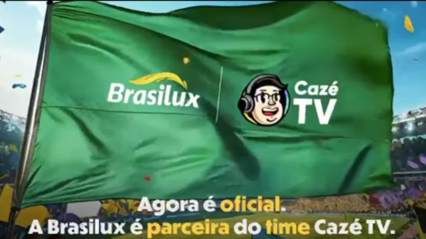 Brasilux amplia investimento em marketing esportivo e fecha parceria com a CazéTV
